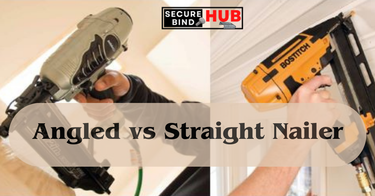 Angled vs Straight Nailer